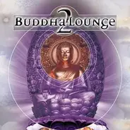 Tya, Ginko Garden, Rudy K a.o. - Buddha-Lounge 2