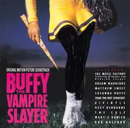 C&C Music Factory / Q-Unique / Deborah Cooper a.o. - Buffy The Vampire Slayer (Original Motion Picture Soundtrack)
