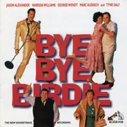Charles Strouse / Lee Adams - Bye Bye Birdie - The New Soundtrack Recording