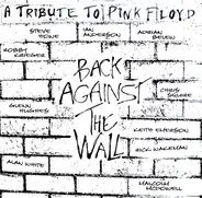 Alan White, Fee Waybill, Steve Howe - Back Against The Wall (A Tribute To Pink Floyd)