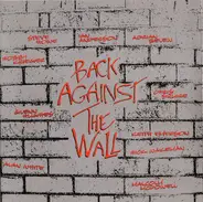 Adrian Belew, Alan White, Keith Emerson a.o. - Back Against The Wall