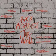 Adrian Belew, Alan White, Keith Emerson a.o. - Back Against The Wall