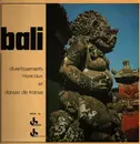 LP - Various - Bali : Divertissements Musicaux Et Danses De Transe