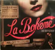 CD - Puccini - Baz Luhrmann's Production Of Puccini's La Bohème On Broadway (Original Cast Recording) - Digipak