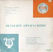 10'' - Weber / Wagner / Beethoven a.o. - Beliebte Opernchöre