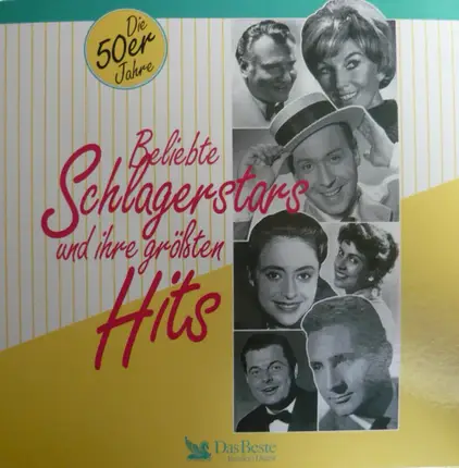 Peter Alexander, Freddy Quin, Caterina Valente a.o. - Beliebte Schlagerstars Und Ihre Größten Hits (Die 50er Jahre)