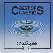 CD - J. Strauss / Schubert / Vivaldi / Händel / Bach a.o. - Best Of Classics - Highlights