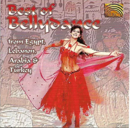 Hossam Ramzy, Ensemble Hüseyin Türkmenle, Emad Sayyah... - Best Of Bellydance - From Egypt, Lebanon, Arabia, Turkey