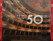 Mozart / Rossini / Verdi / Belllini a.o. - Best Opera Classics 50