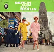 Willi Rose, Bruno Fritz a.o. - Berlin Bleibt Doch Berlin