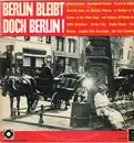LP - Edith Schollwer / Die Starlets / Bruno Fritz a.o. - Berlin Bleibt Doch Berlin - Club edition