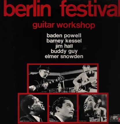 Baden Powel / Buddy Guy / Jim Hall a.o. - Berlin Festival Guitar Workshop