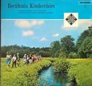 Bielefelder Kinderchor, Wiener Sängerknaben, a.o. - Berühmte Kinderchöre