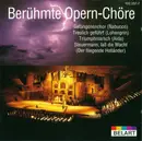 CD - Verdi, Wagner a.o. - Berühmte Opern-Chöre