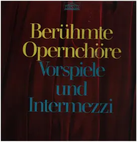 Richard Wagner - Berühmte Opernchöre Vorspiele und Intermezzi 2 LP