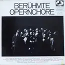 LP - Verdi / Smetana / Beethoven a.o. - Berühmte Opernchöre