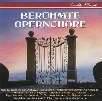 Verdi, Beethoven, Wagner, a.o. - Berühmte Opernchöre