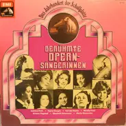 Mozart / Wagner / Donizetti / R. Strauss a.o. - Berühmte Opernsängerinnen - Das Jahrhundert Der Schallplatte 1877-1977