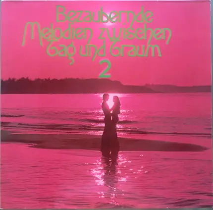 Bezaubernde Melodien Zwischen Tag Und Traum - Bezaubernde Melodien Zwischen Tag Und Traum 2