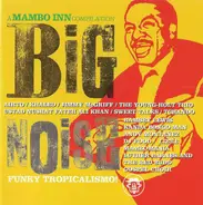 dj food, khaled, tchando - Big Noise - A Mambo Inn Compilation