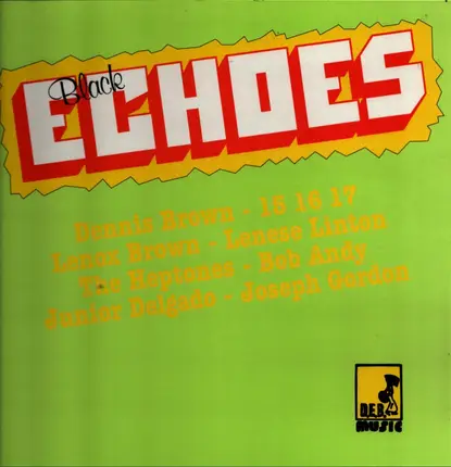 Bob Andy, Dennis Brown, Lennox Brown - Black Echoes