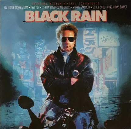 Hans Zimmer / Iggy Pop / Ryuichi Sakamoto a.o. - Black Rain (Original Motion Picture Soundtrack)