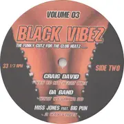 12inch Vinyl Single - Tru Life, Craig David a.o. - Black Vibez - The Funky Cutz For The Club Heatz ....... Vol. 03