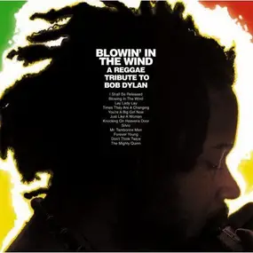 Chalice - Blowin' In The Wind: A Reggae Tribute To Bob Dylan