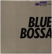 Joe Henderson,Freddie Hubbard, a.o, - Blue Bossa - Blue Note Special 1963-1965
