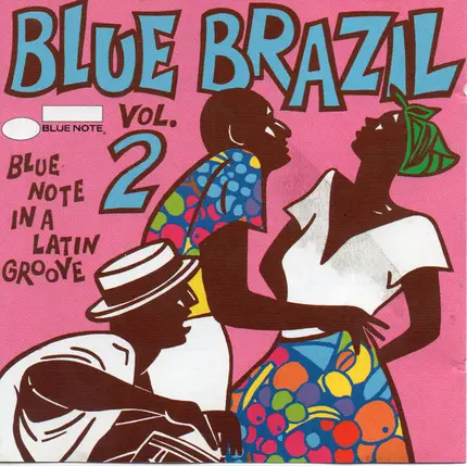 Wilson Simonal, Elza Soares, Som Tres - Blue Brazil Vol. 2 (Blue Note In A Latin Groove)
