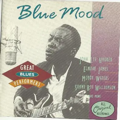 John Lee Hooker / Muddy Waters / Sonny Boy Williamson / a.o. - Blue Mood