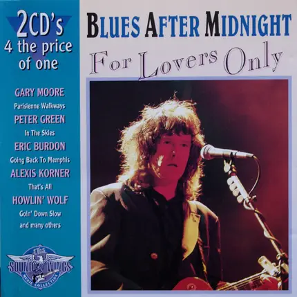 Gary Moore, Peter Green, Eric Burdon, ... - Blues After Midnight / For Lovers Only