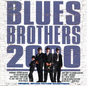 Various Artists - Blues Brothers 2000 (Original Motion Picture Soundtrack)