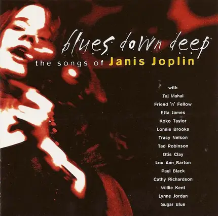 Koko Taylor, Otis Clay, Taj Mahal - Blues Down Deep - The Songs Of Janis Joplin
