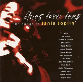 Koko Taylor - Blues Down Deep - The Songs Of Janis Joplin