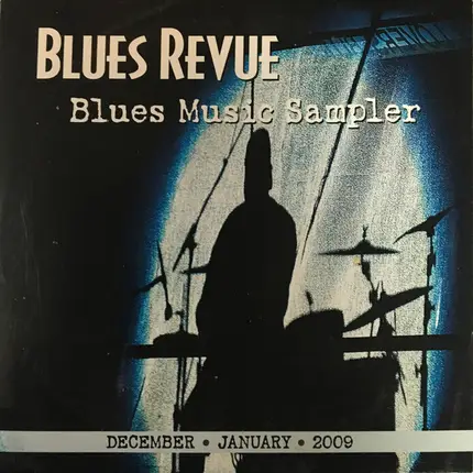 Mark Nomad / Kolvane / John Dee Holeman a.o. - Blues Revue - Blues Music Sampler - December/January 2009