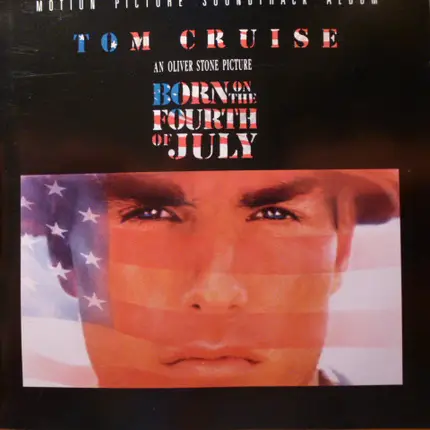John Williams / Van Morrison / The Temptations a.o. - Born On The Fourth Of July - Motion Picture Soundtrack Album