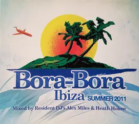 Various Artists - Bora-Bora Ibiza Summer 2011