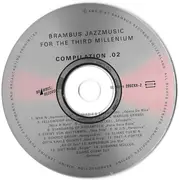 CD - Mya N, Fellowship Beat - Brambus Jazzmusic For The Third Millenium (Compilation .02)