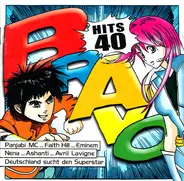 Sarah Connor ; No Angels ; Dj Bobo ; Sylver ; Kai Tracid ; Avril Lavigne - Bravo Hits 40