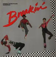 Ollie And Jerry, Bar-Kays, Hot Streak, a.o. - Breakdance - Original Motion Picture Soundtrack