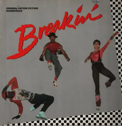 Ollie And Jerry, Bar-Kays, Hot Streak, a.o. - Breakdance - Original Motion Picture Soundtrack