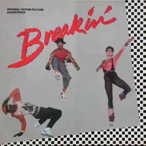 Various Artists - Breakin' -  Original Motion Picture Soundtrack