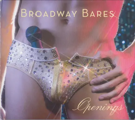 Euan Morton / Heidi Blickenstaff / Mo Rocca a.o. - Broadway Bares - Openings