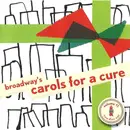 Double CD - Muscial Compilation - Broadway's Carols For A Cure Volume 11 - Still Sealed