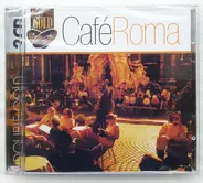 Eros Ramazzotti, Lucio Dalla a.o. - Café Roma