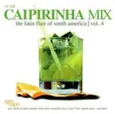 CD - Raul Rincon Pres. The Trumandes DJ Wallplayer / Colours a.o - Caipirinha Mix - The Latin Flair Of South America Vol. 4