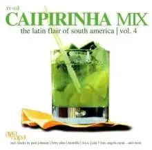 Raul Rincon Pres. The Trumandes DJ Wallplayer / Colours a.o - Caipirinha Mix - The Latin Flair Of South America Vol. 4