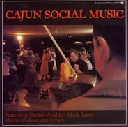 Hadley Fontenot,Milton Mélançon,Allie Young... - Cajun Social Music
