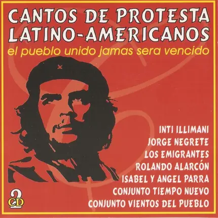 K. Lenna /  L. Advis  / V. Parra / a.o. - Cantos De Protesta Latino-Americanos